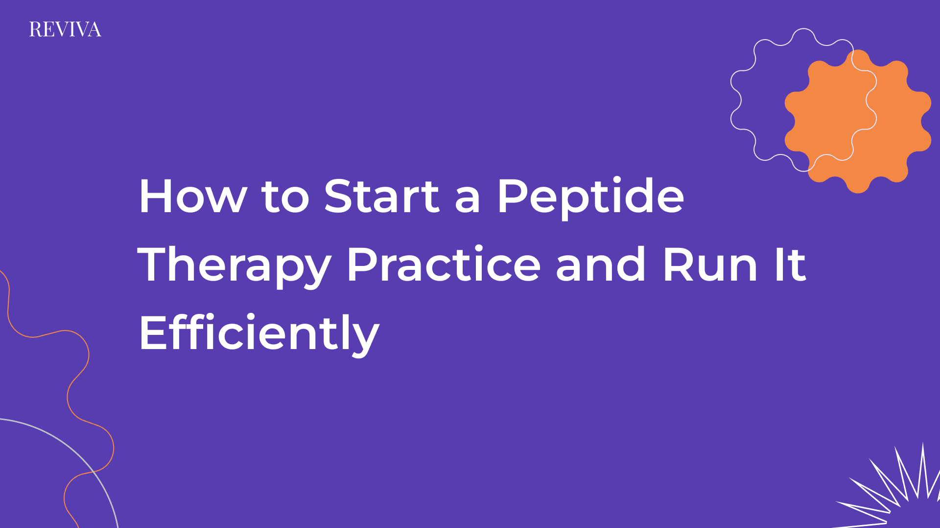 How to Start a Peptide Therapy Practice and Run It Efficiently