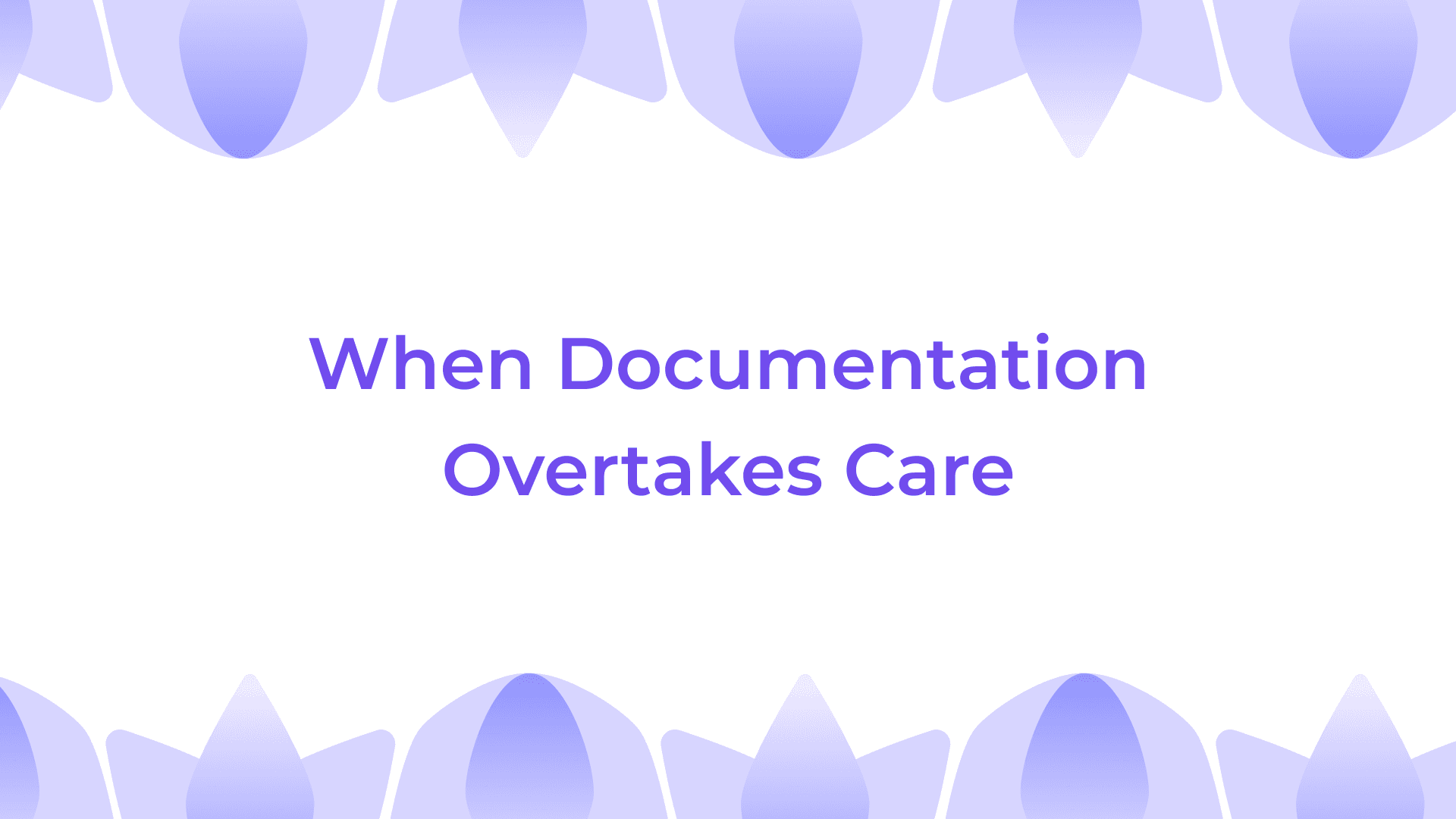 When Documentation Overtakes Care: A Turning Point for Physical Therapy Practices