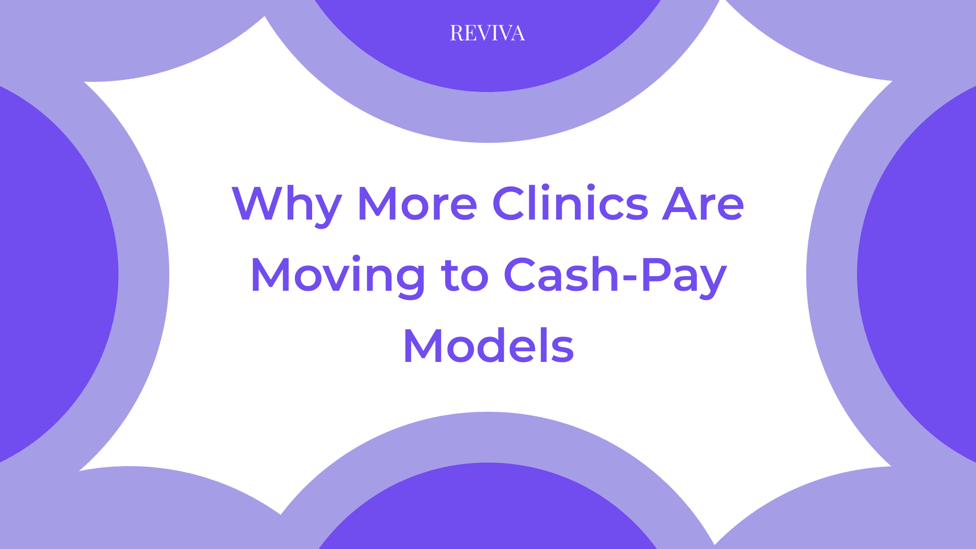 Why More Clinics Are Moving to Cash-Pay Models (And What It Means for Growth)