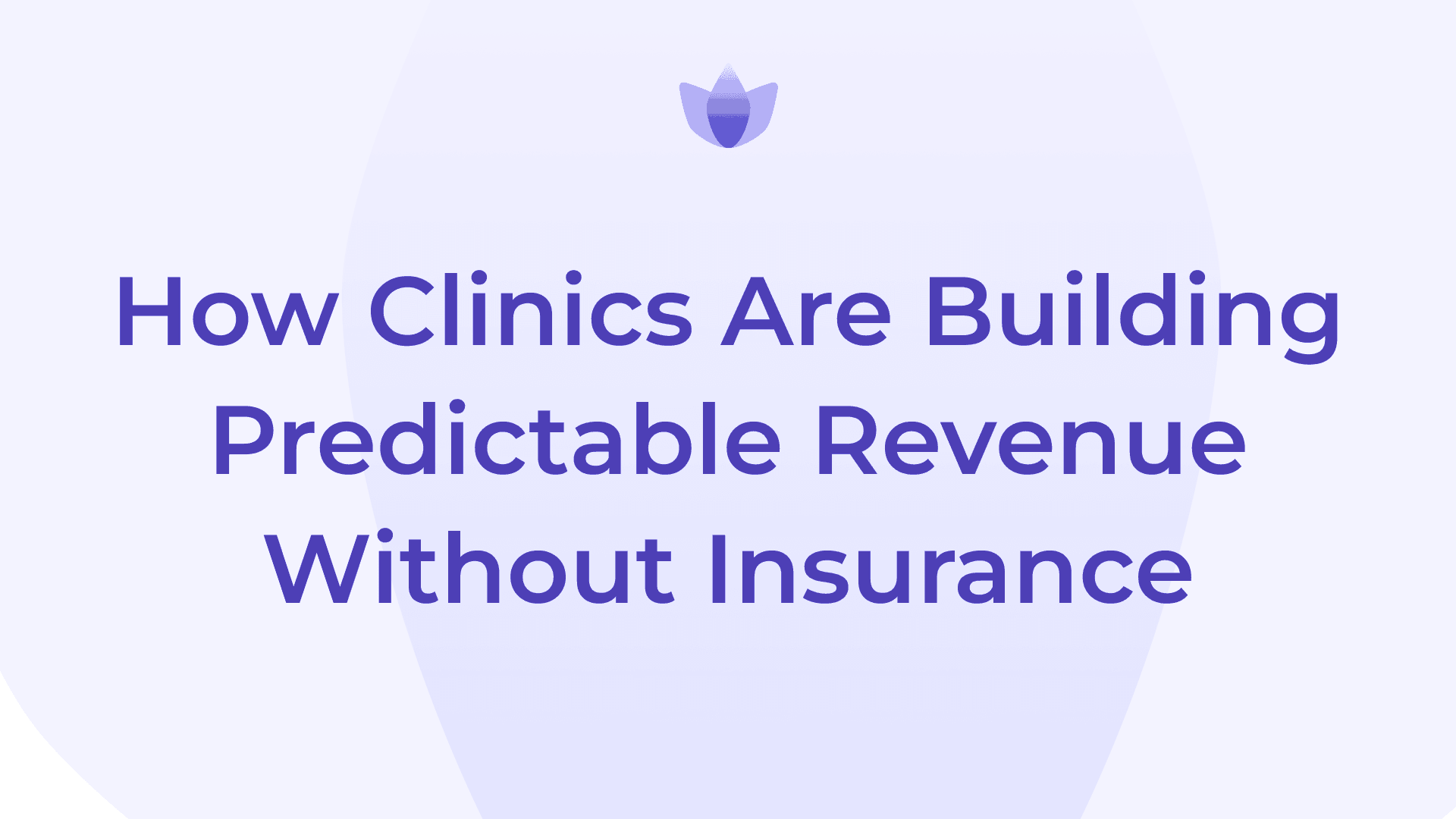 How Clinics Are Building Predictable Revenue Without Insurance