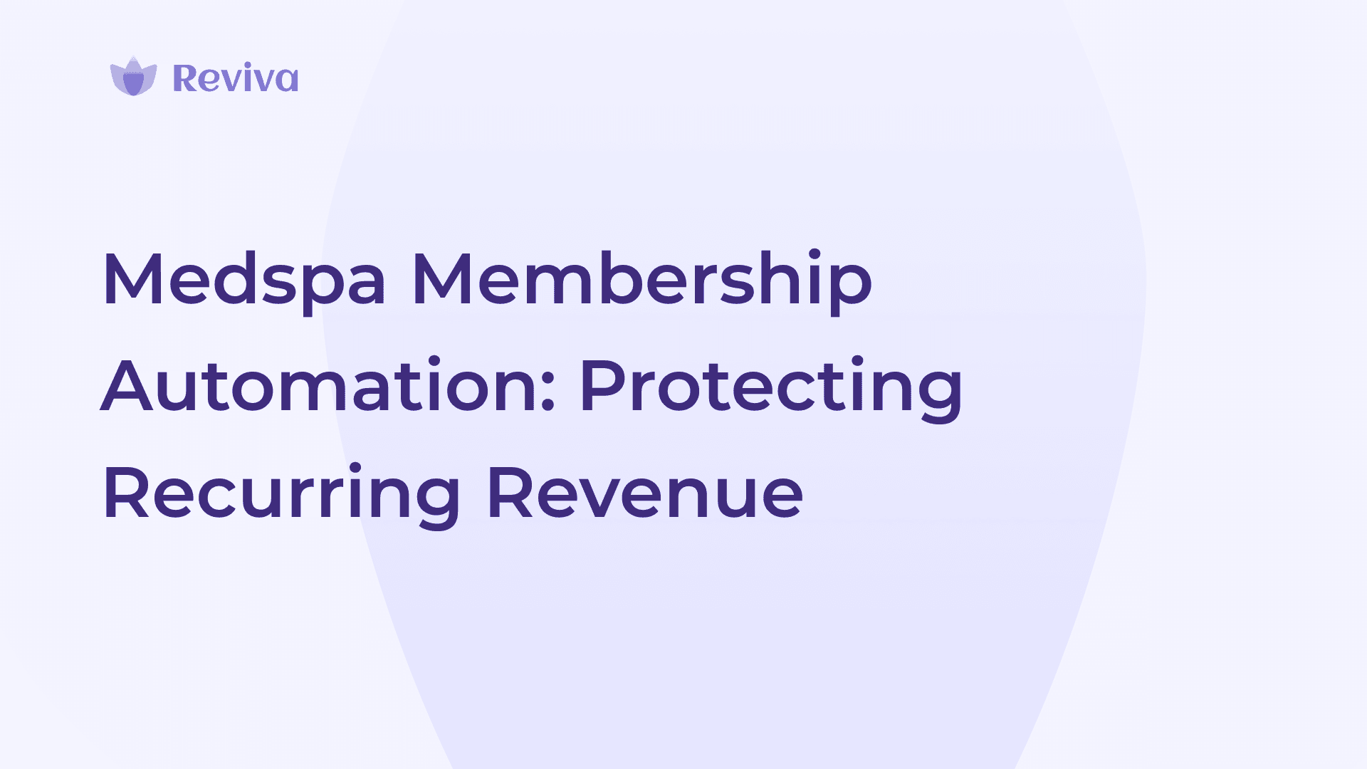 Medspa Membership Automation: Protecting Recurring Revenue