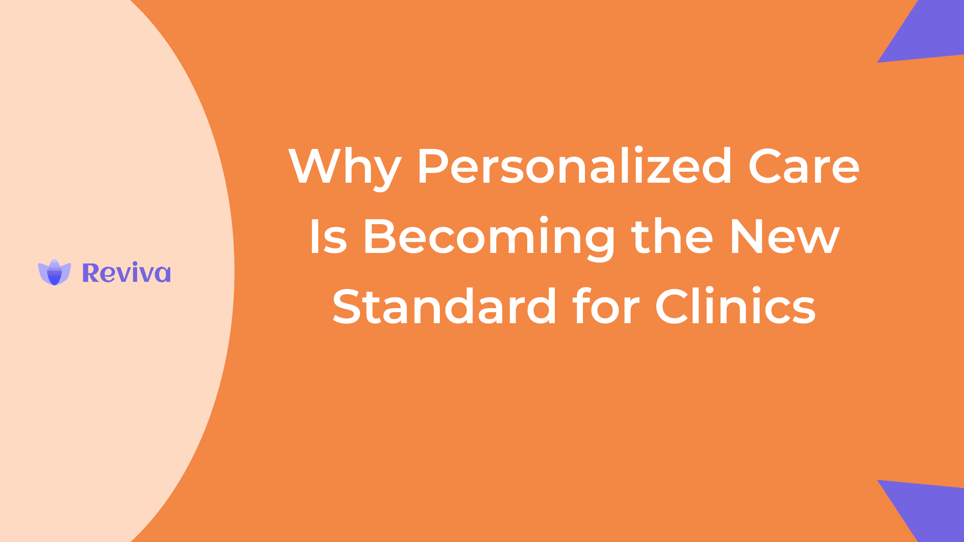 Why Personalized Care Is Becoming the New Standard for Clinics