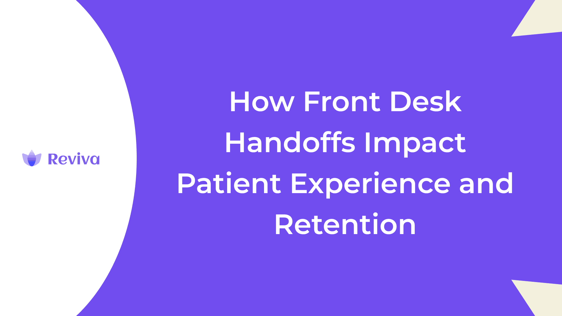 How Front Desk Handoffs Impact Patient Experience and Retention